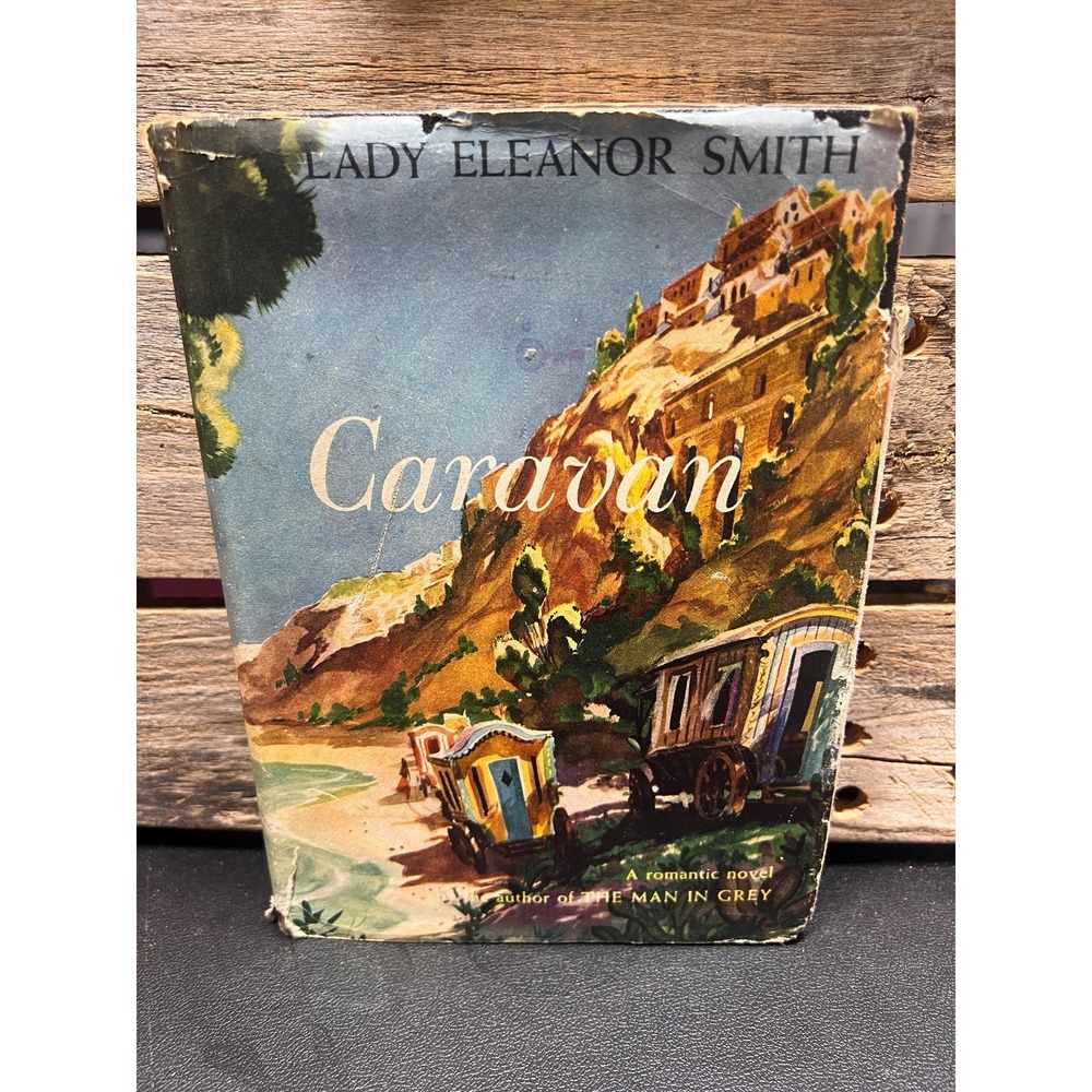 Caravan, by Lady Eleanor‎ Smith 1945, Vintage Historical Romance